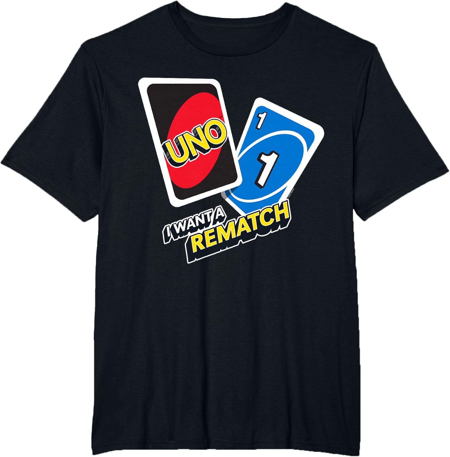 image:imageUNO I Want a Rematch TShirtBlack