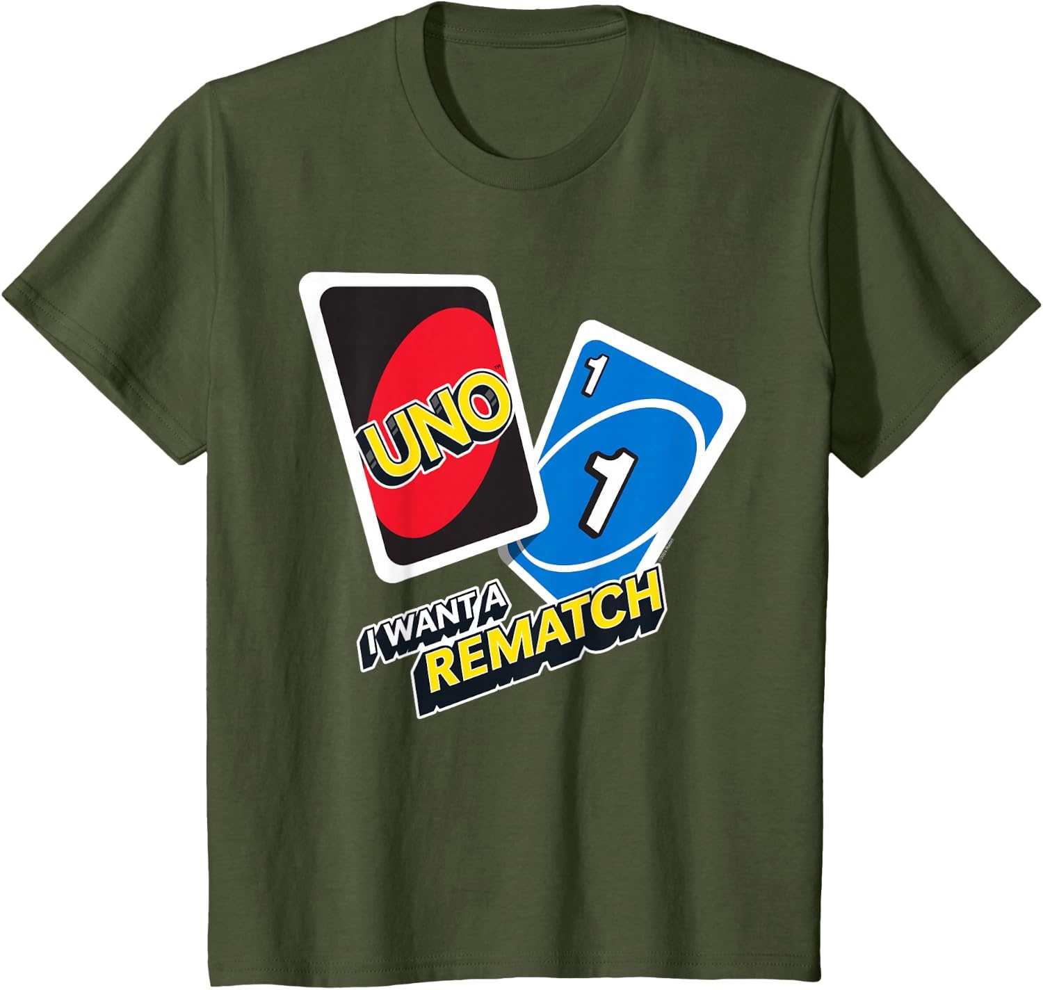 image:imageUNO I Want a Rematch TShirtOlive Green